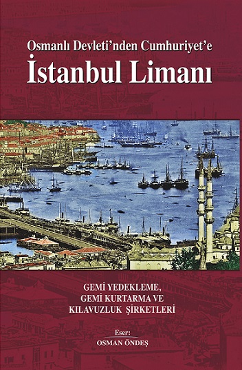 Denzici Kaitaplığı | Osmanlı Devleti'nden Cumhuriyet'e - İstanbul Limanı - Gemi Yedekleme, Gemi Kurtarma Ve Kılavuzluk Şirketleri