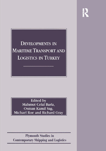 Developments In Maritime Transport And Logistics In Turkey