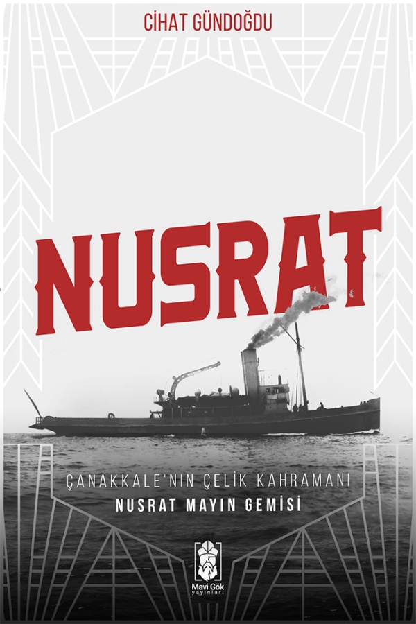 Denzici Kaitaplığı | Nusrat - Çanakkale'nin Çelik Kahramanı-Nusrat Mayın Gemisi