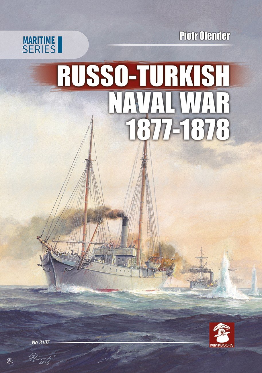 The Russo-Turkish Naval War - 1877-1878