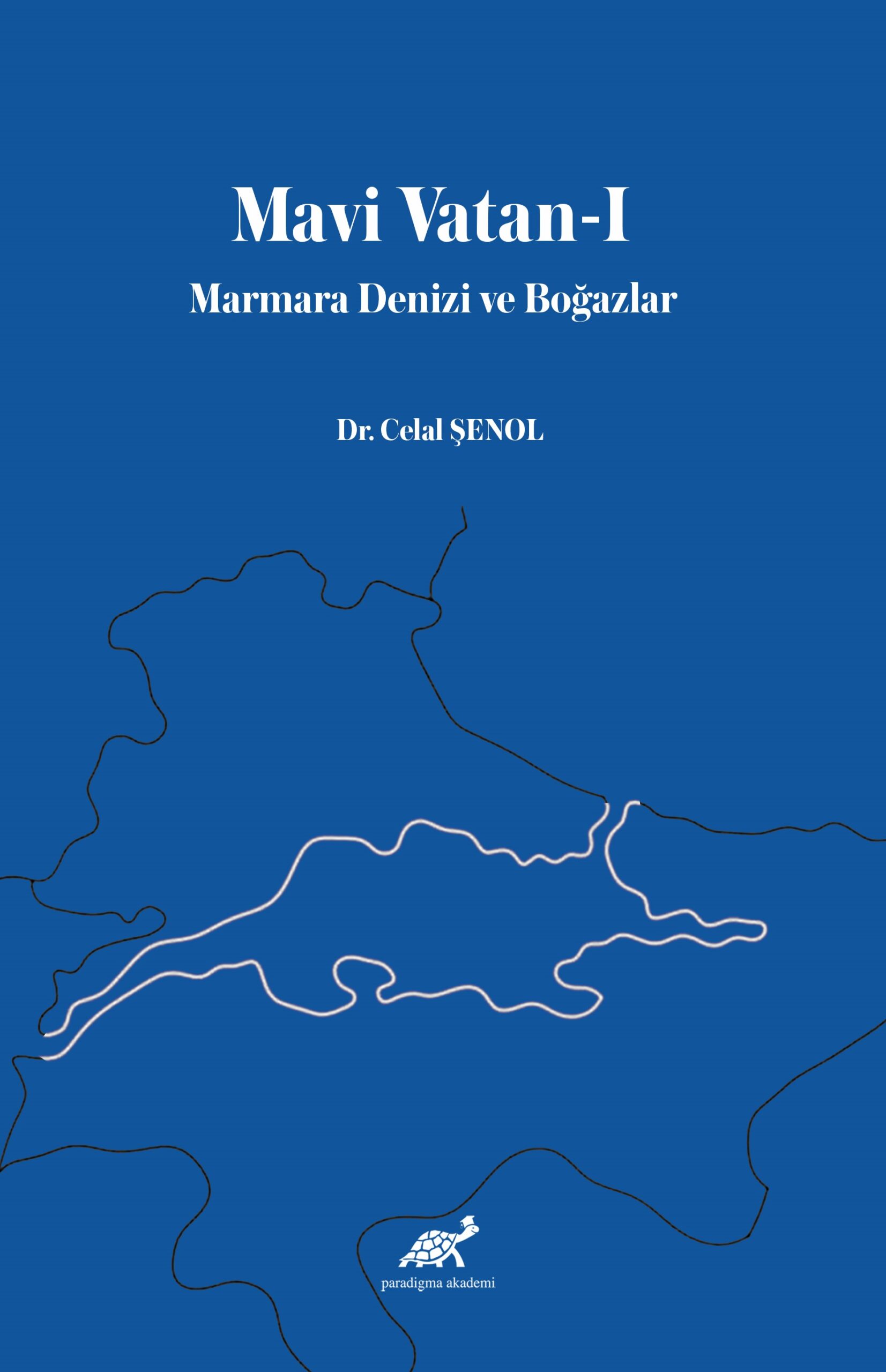 Mavi Vatan-I - Marmara Denizi Ve Boğazlar