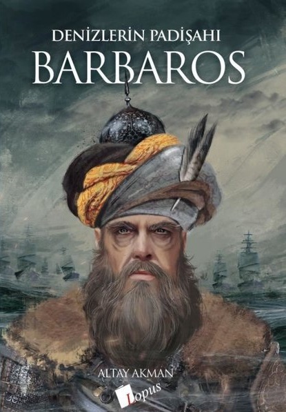 Denizlerin Padişahı - Barbaros