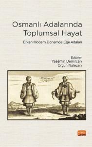 Denzici Kaitaplığı | Osmanlı Adalarında Toplumsal Hayat - Erken Modern Dönemde Ege Adaları
