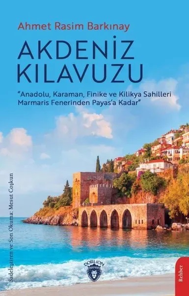 Denzici Kaitaplığı | Akdeniz Kılavuzu - Anadolu, Karaman, Finike Ve Kilikya Sahilleri Marmaris Fenerinden Payas'a Kadar