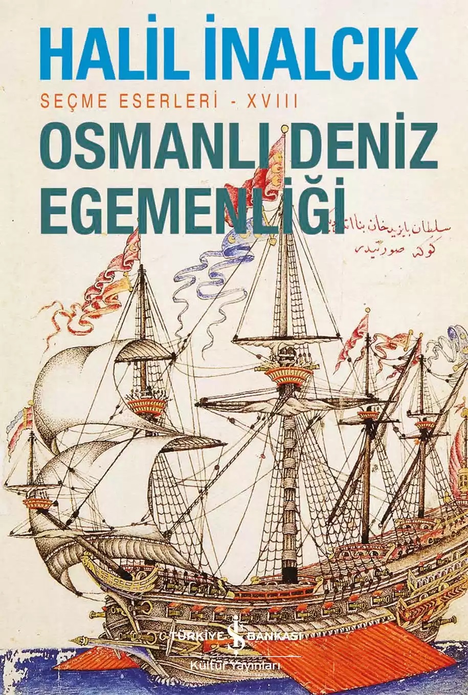 Osmanlı Deniz Egemenliği - Seçme Eserleri  XVIII