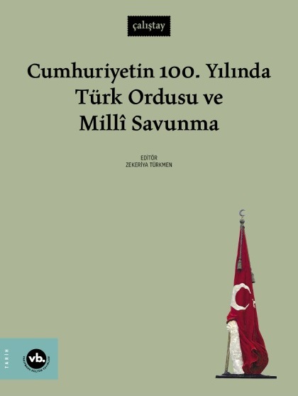 Cumhuriyet'in 100. Yılında Türk Ordusu Ve Millî Savunma