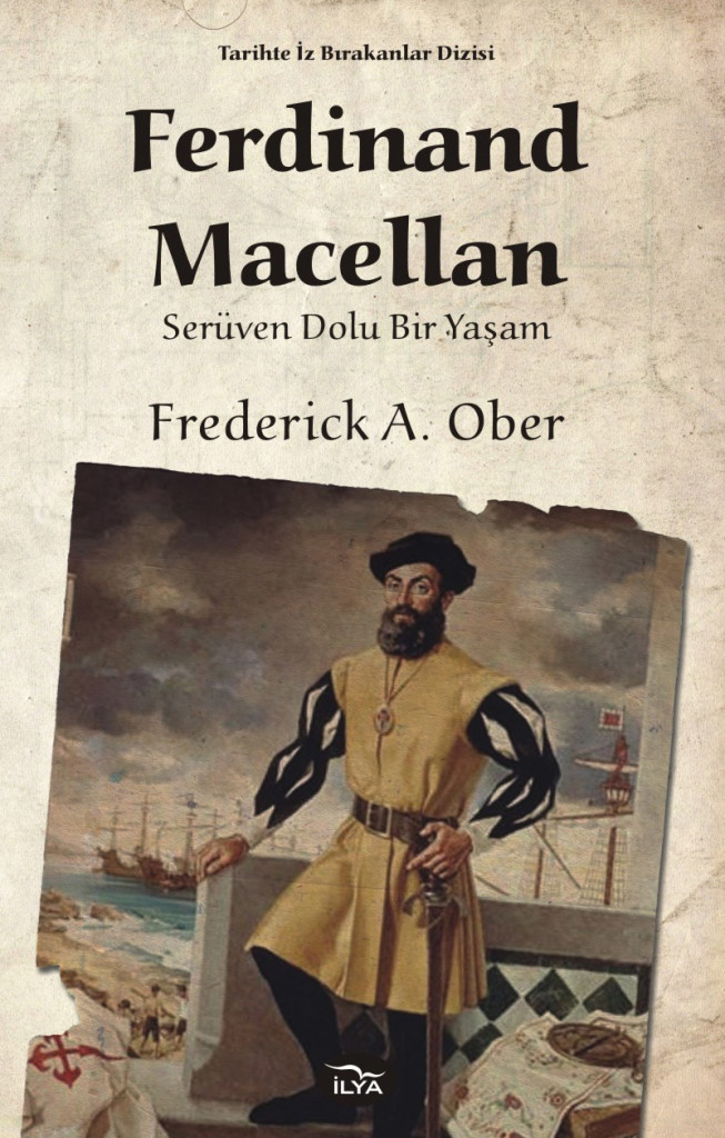 Ferdinand Macellan - Serüven Dolu Bir Yaşam