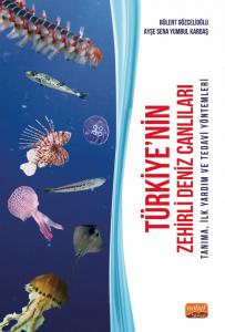 Türkiye'nin Zehirli Deniz Canlıları - Tanıma, İlk Yardım Ve Tedavi Yöntemleri