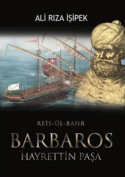 Reis-ül Bahr - Barbaros Hayreddin Paşa