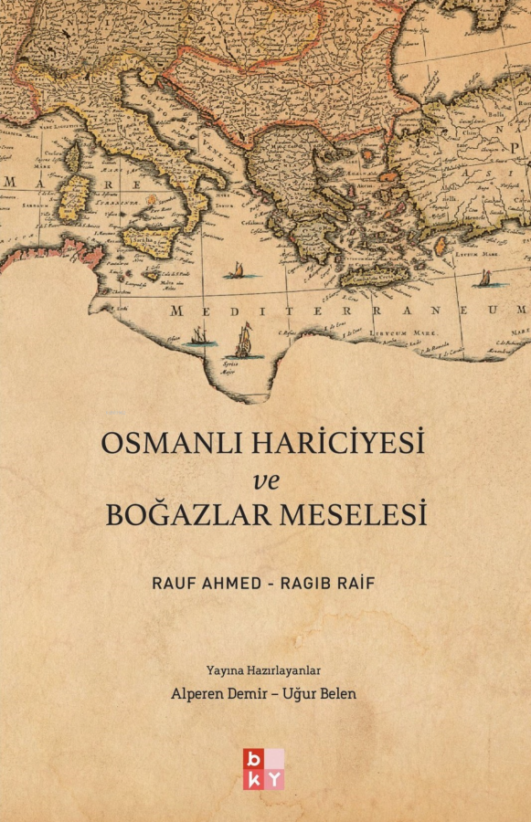 Denzici Kaitaplığı | Osmanlı Hariciyesi Ve Boğazlar Meselesi