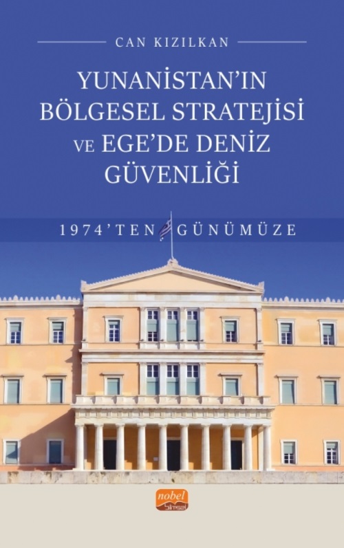 Denzici Kaitaplığı | Yunanistan'ın Bölgesel Stratejisi Ve Ege'de Deniz Güvenliği - 1974'ten Günümüze