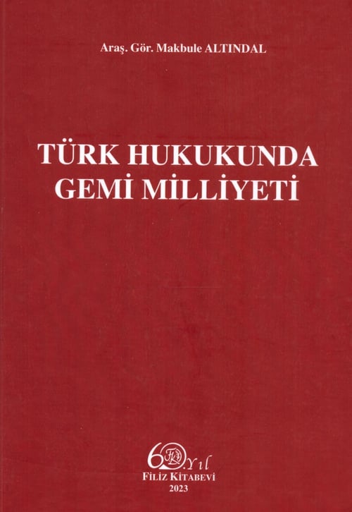 Türk Hukukunda Gemi Milliyeti