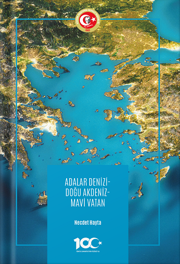 Adalar Denizi - Doğu Akdeniz - Mavi Vatan
