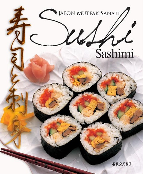 Japon Mutfak Sanatı - Sushi & Sashimi